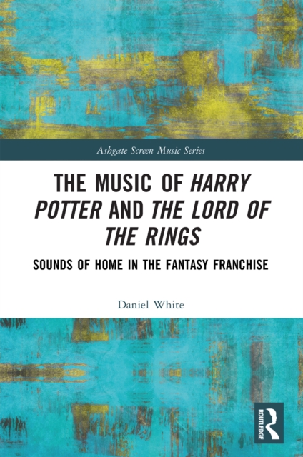 The Music of Harry Potter and The Lord of the Rings