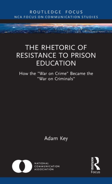 The Rhetoric of Resistance to Prison Education