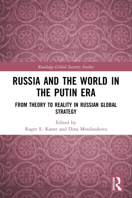 Russia and the World in the Putin Era