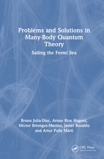 Problems and Solutions in Many-Body Quantum Theory