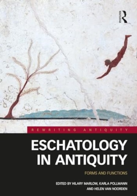 Eschatology in Antiquity