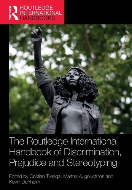 Routledge International Handbook of Discrimination, Prejudice and Stereotyping