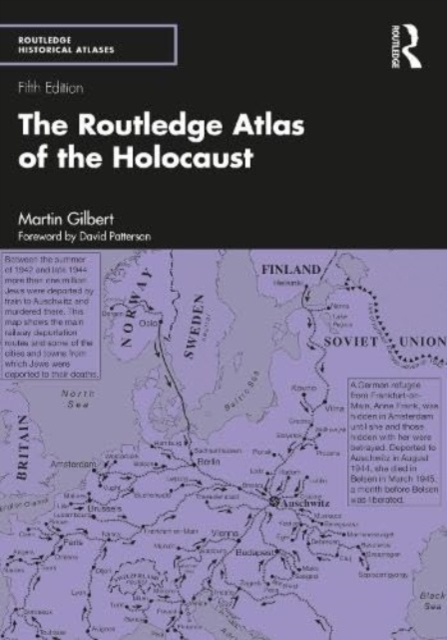 The Routledge Atlas of the Holocaust