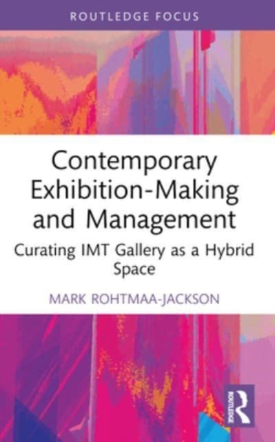 Contemporary Exhibition-Making and Management