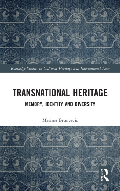 Regulating Transnational Heritage