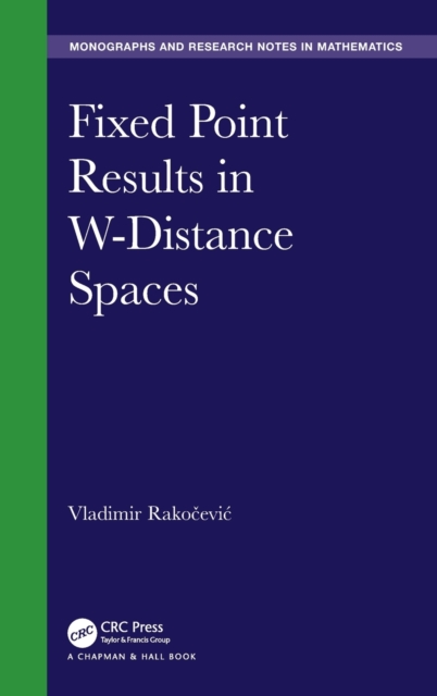 Fixed Point Results in W-Distance Spaces