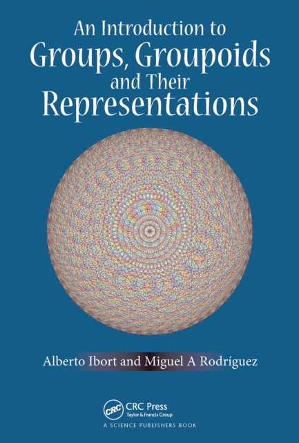 An Introduction to Groups, Groupoids and Their Representations