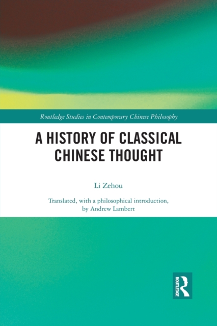 A History of Classical Chinese Thought
