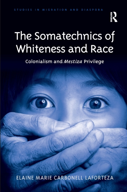 The Somatechnics of Whiteness and Race