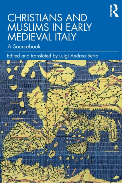 Christians and Muslims in Early Medieval Italy