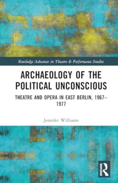 Archaeology of the Political Unconscious