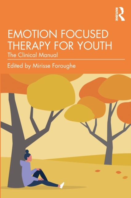 Emotion Focused Therapy for Youth