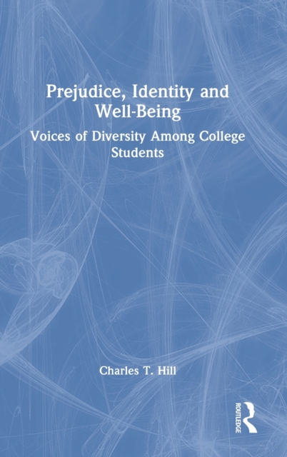 Prejudice, Identity and Well-Being