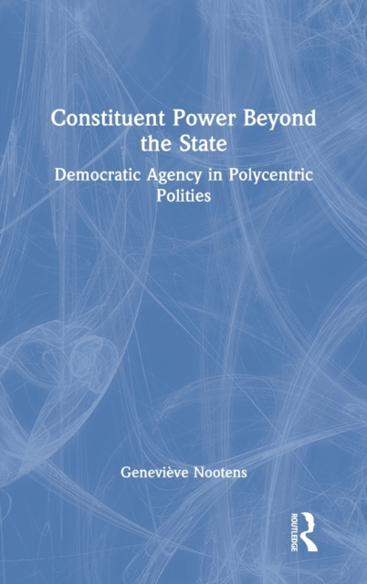 Constituent Power Beyond the State