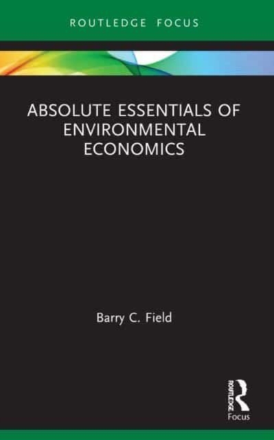 Absolute Essentials of Environmental Economics