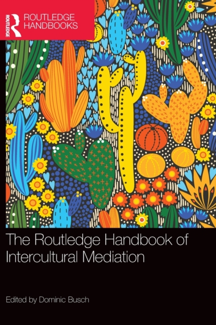 The Routledge Handbook of Intercultural Mediation