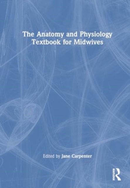 Anatomy and Physiology Textbook for Midwives