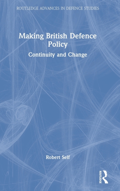 Making British Defence Policy