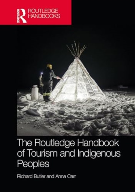 Routledge Handbook of Tourism and Indigenous Peoples
