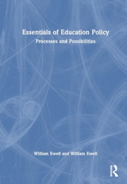 Essentials of Education Policy