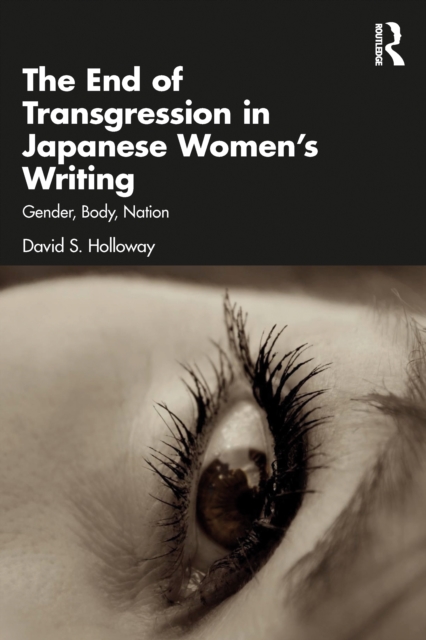 The End of Transgression in Japanese Women’s Writing