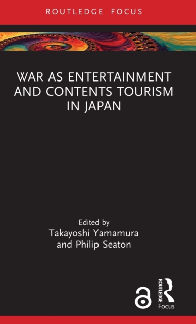 War as Entertainment and Contents Tourism in Japan