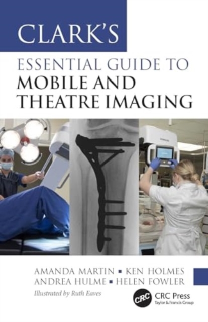 Clark’s Essential Guide to Mobile and Theatre Imaging