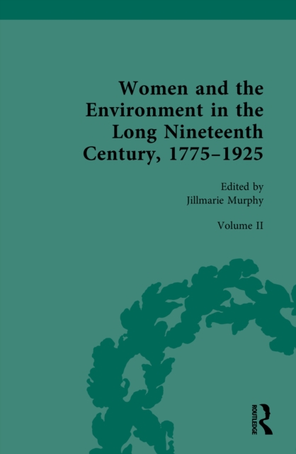 Women and the Environment in the Long Nineteenth Century, 1775–1925