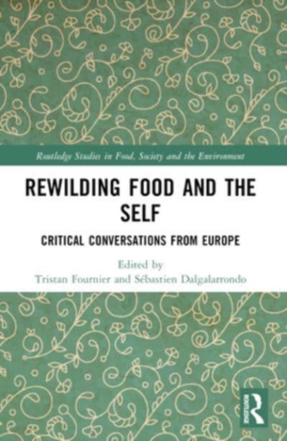 Rewilding Food and the Self