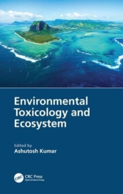 Environmental Toxicology and Ecosystem