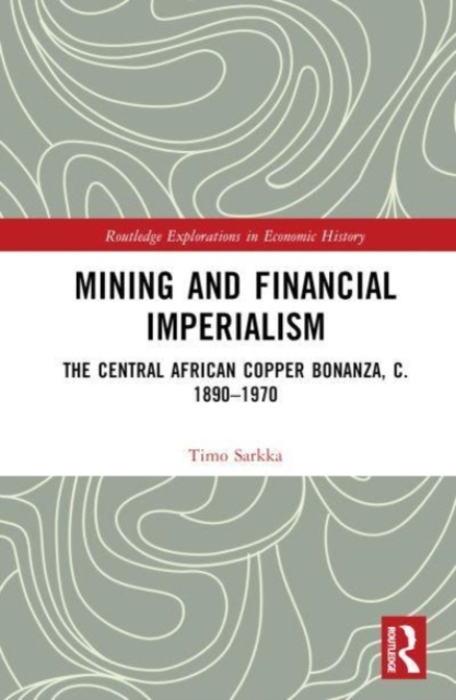 Mining and Financial Imperialism