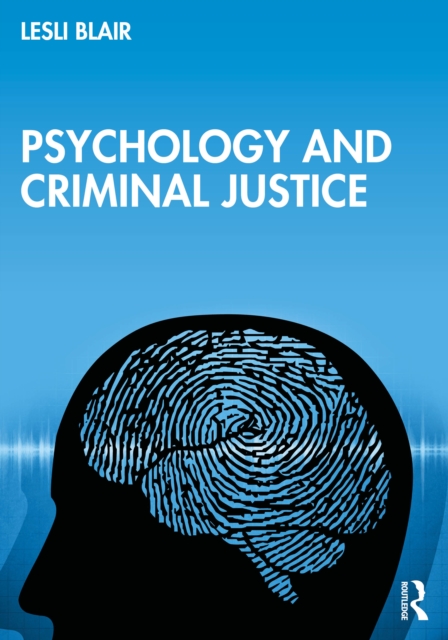Psychology and Criminal Justice
