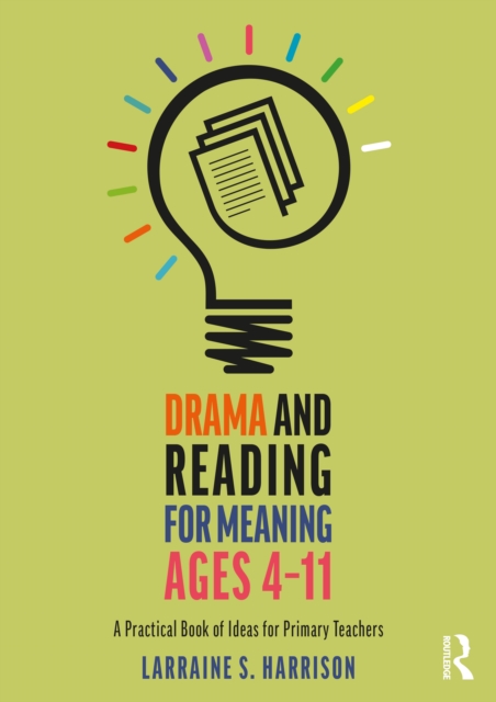 Drama and Reading for Meaning Ages 4-11