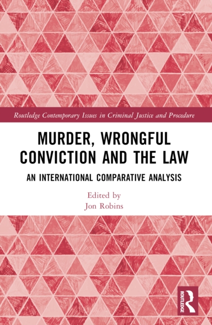 Murder, Wrongful Conviction and the Law