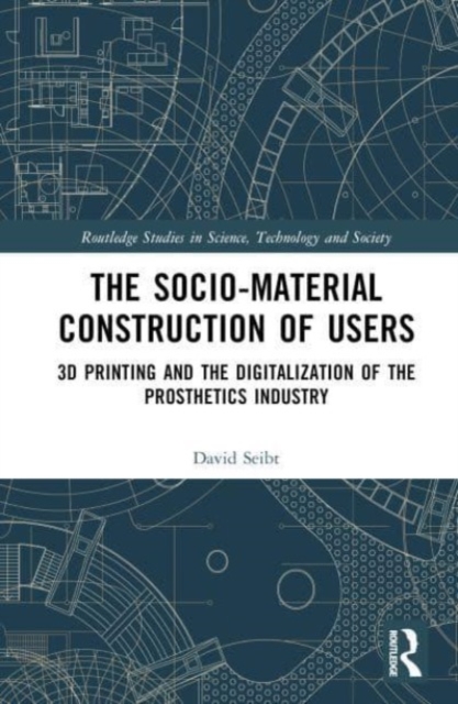 Sociomaterial Construction of Users