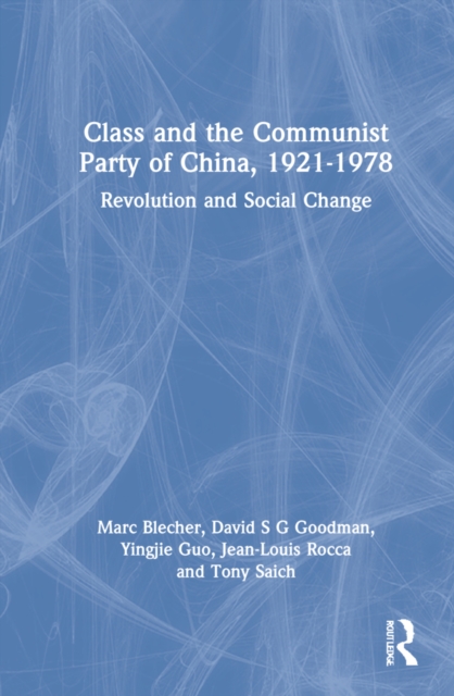Class and the Communist Party of China, 1921-1978