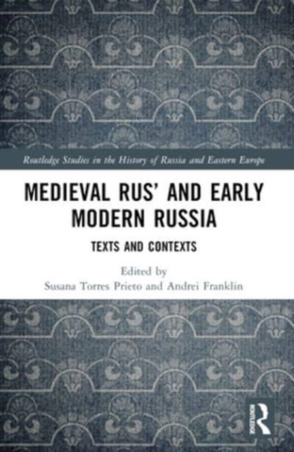 Medieval Rus’ and Early Modern Russia