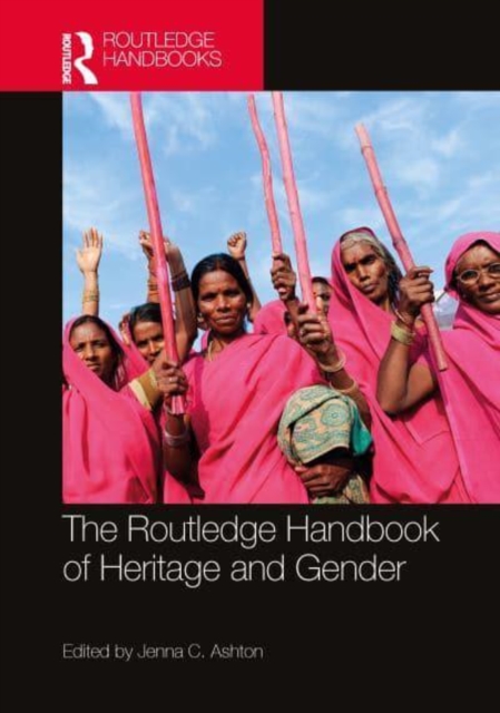 Routledge Handbook of Heritage and Gender