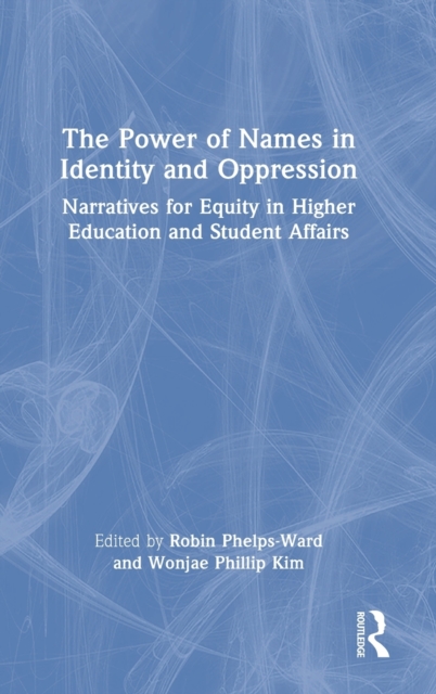 The Power of Names in Identity and Oppression
