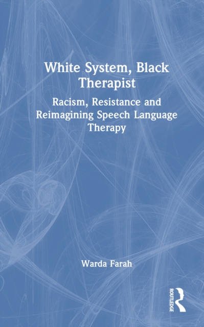 White System, Black Therapist