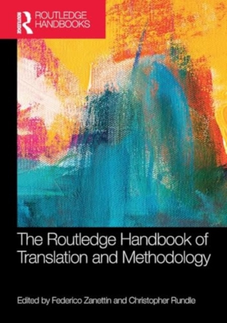 Routledge Handbook of Translation and Methodology