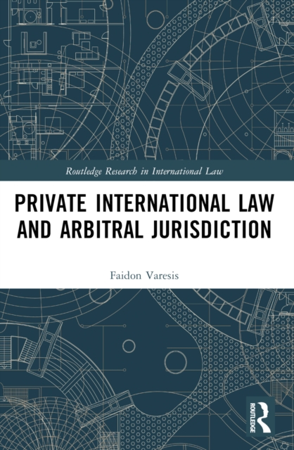 Private International Law and Arbitral Jurisdiction