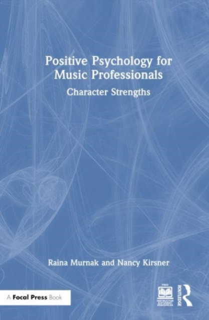 Positive Psychology for Music Professionals