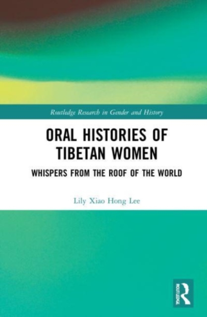 Oral Histories of Tibetan Women