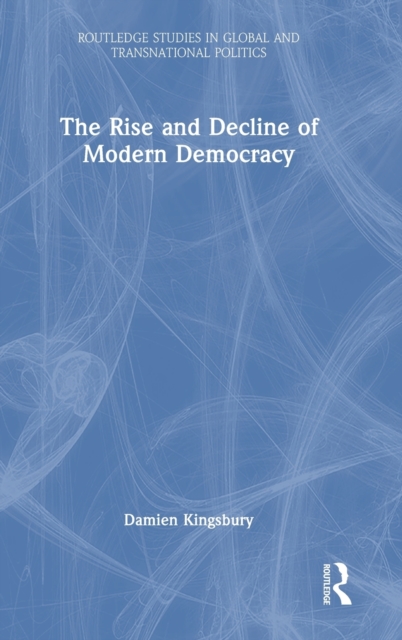 Rise and Decline of Modern Democracy