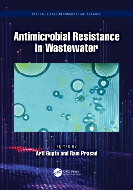 Antimicrobial Resistance in Wastewater