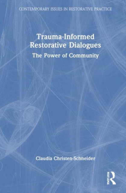 Trauma-Informed Restorative Dialogues