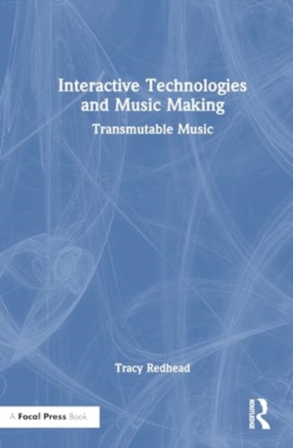Interactive Technologies and Music Making