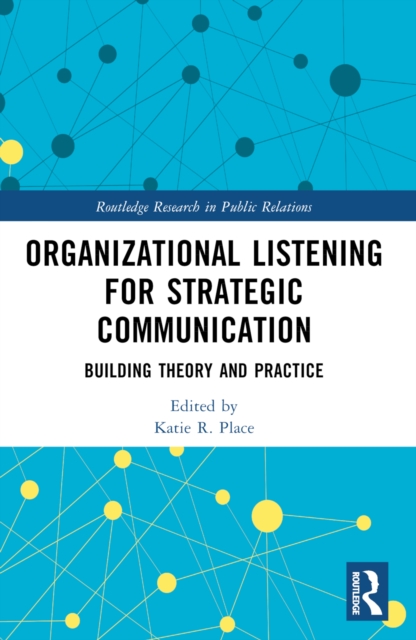 Organizational Listening for Strategic Communication