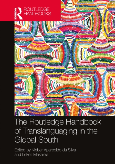 The Routledge Handbook of Translanguaging in the Global South